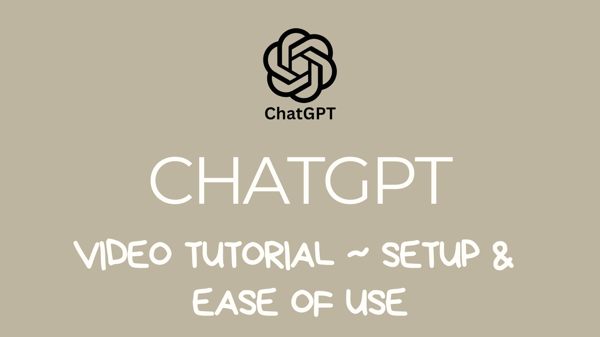 Chat GPT Video Tutorial