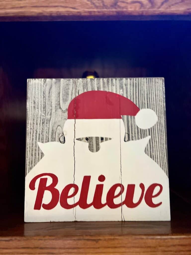 Santa Believe Sign